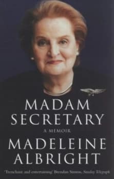 Madam Secretary by Madeleine Albright Paperback