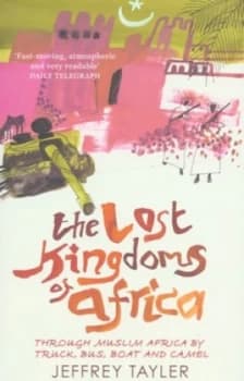 The Lost Kingdoms of Africa by Jeffrey Tayler Paperback