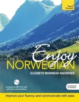 Enjoy Norwegian Intermediate to upper intermediate course by Elizabeth Moorhead Halvorsen