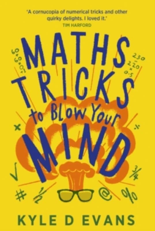 Maths Tricks to Blow Your Mind : A Journey Through Viral Maths Paperback / softback