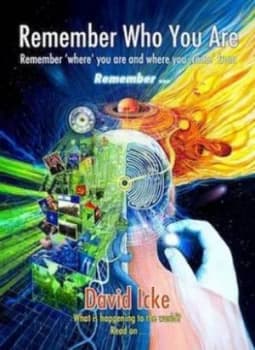 Remember Who You Are by David Vaughan Icke Paperback