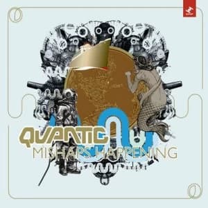 Mishaps Happening by Quantic CD Album