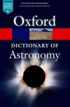 A dictionary of astronomy by Ian Ridpath