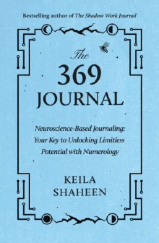 The 369 Journal. Paperback. By Keila Shaheen Books