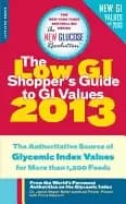 low gi shoppers guide to gi values 2013 the authoritative source of glycemi