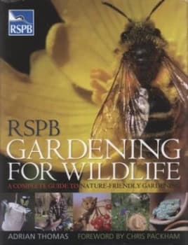 Rspb Gardening for Wildlife by Adrian Thomas Hardback