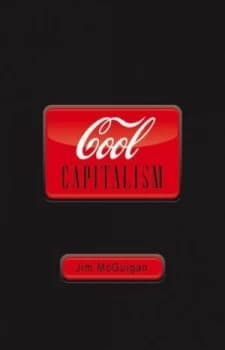 Cool Capitalism by Jim Mcguigan Paperback