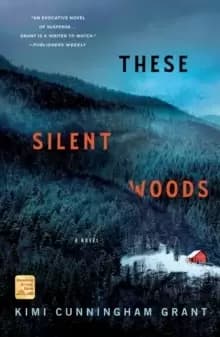 These Silent Woods : A Novel
