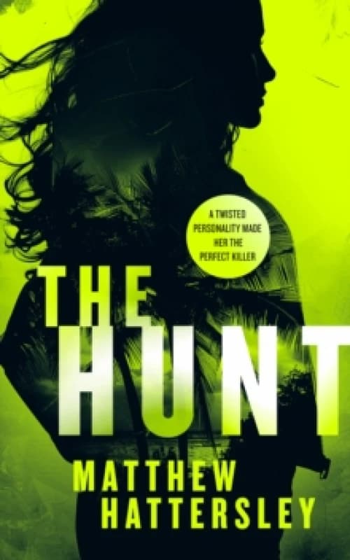 The Hunt. Paperback. By Matthew Hattersley Books