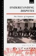 understanding disputes the politics of argument