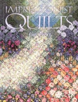 Impressionist Quilts by Gai Perry Paperback