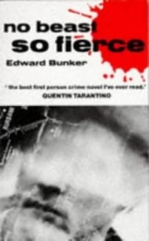 No Beast so Fierce by Edward Bunker Book