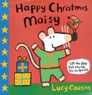 Happy Christmas Maisy by Lucy Cousins Hardback