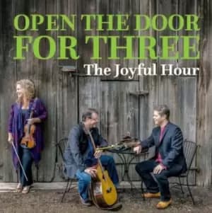 The Joyful Hour by Open the Door for Three CD Album