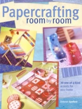 Papercrafting Room by Room by Deborah J Spofford Paperback