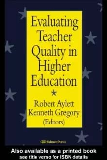 Evaluating Teacher Quality in Higher Education