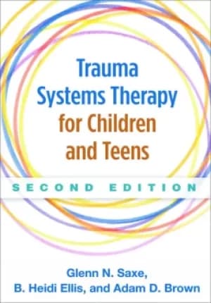 Trauma Systems Therapy for Children and Teens