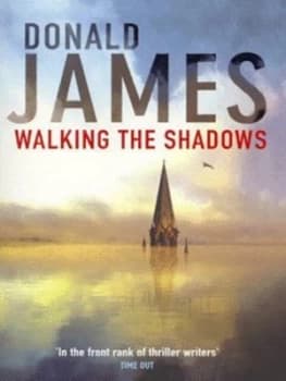 Walking the Shadows by Donald James Book