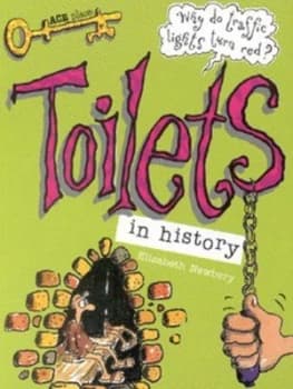 Toilets in History by Elizabeth Newbury Paperback