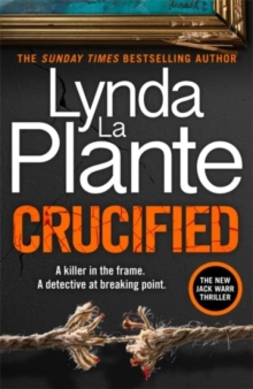 Crucified : The brand new 2025 Detective Jack Warr crime thriller Hardback