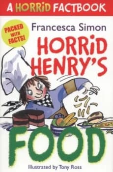 Horrid Henrys Food by Francesca Simon Paperback
