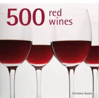 500 Red Wines by Christine Austin Hardback