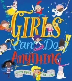 Girls can do anything by Caryl Hart