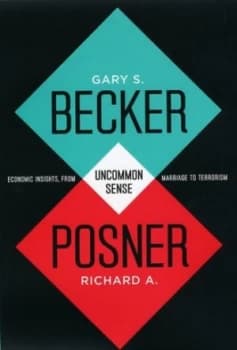 Uncommon Sense by Gary S. Becker Hardback
