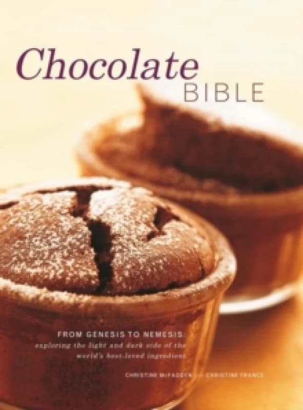 Chocolate Bible. Hardback. By Christine McFadden, Christine France Books