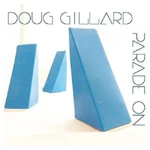 Doug Gillard Parade On Vinyl