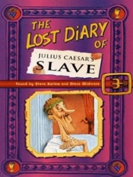 The Lost Diary of Julius Caesars Slave by Steve Barlow and Steve Skidmore Paperback