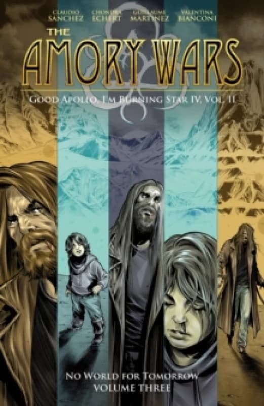 The Amory Wars: No World For Tomorrow Vol. 3 Paperback / softback