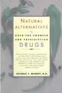 natural alternatives to over the counter and prescription drugs