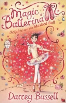 Delphie and the Masked Ball by Darcey Bussell Book