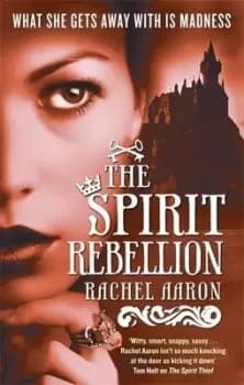 The spirit rebellion by Rachel Aaron