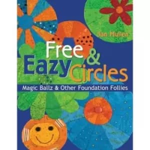 Free & eazy circles by Jan Mullen