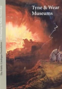 Oil Paintings in Public Ownership in Tyne and Wear Museums Hardback
