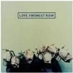 Love Amongst Ruin - Love Amongst Ruin (Music CD)