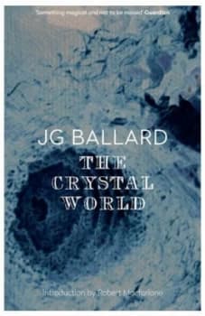 The Crystal World by J. G Ballard Paperback