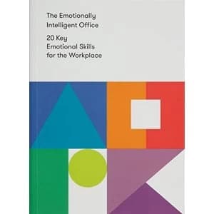 The Emotionally Intelligent Office 20 Key Emotional Skills for the Workplace Paperback / softback 2018