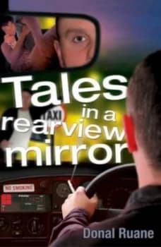 Tales in a Rearview Mirror by Donal Ruane Book