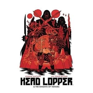 Head Lopper Volume 3: Head Lopper & The Knights of Venora
