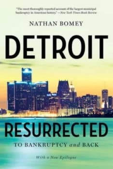 Detroit Resurrected - to Bankruptcy and Back by Nathan Bomey Paperback
