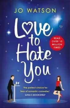 Love to hate you by Jo Watson