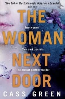 The Woman Next Door by Cass Green Paperback