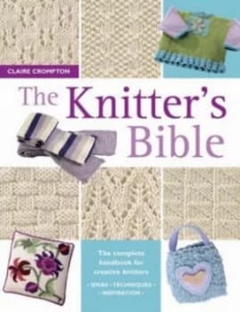 The Knitters Bible by Claire Crompton Paperback