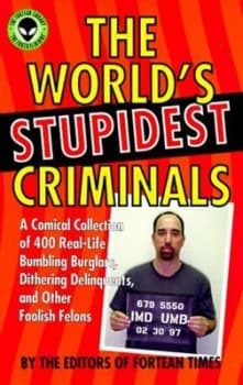 The Worlds Stupidest Criminals Book