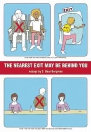 The nearest exit may be behind you by S. Bear Bergman