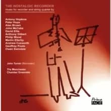 John Turner: The Nostalgic Recorder: Music for Recorder and String Quartet