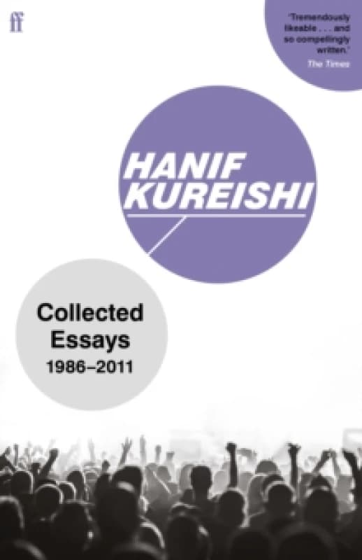 Collected Essays. Paperback. By Hanif Kureishi Books